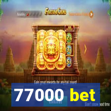 77000 bet